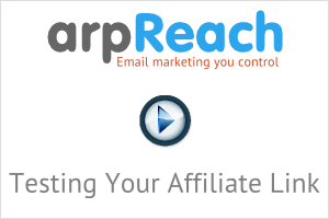 arpReach Video - Testing Your Affiliate Link
